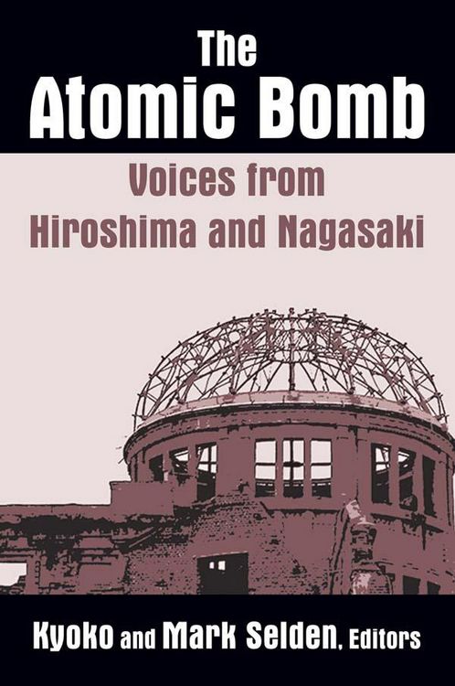 Produktbild: The Atomic Bomb: Voices from Hiroshima and Nagasaki