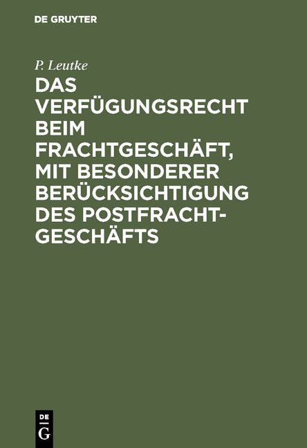 Produktbild: Das Verf&uuml;gungsrecht beim Frachtgesch&auml;ft, mit besonderer Ber&uuml;cksichtigung des Postfrachtgesch&auml;fts