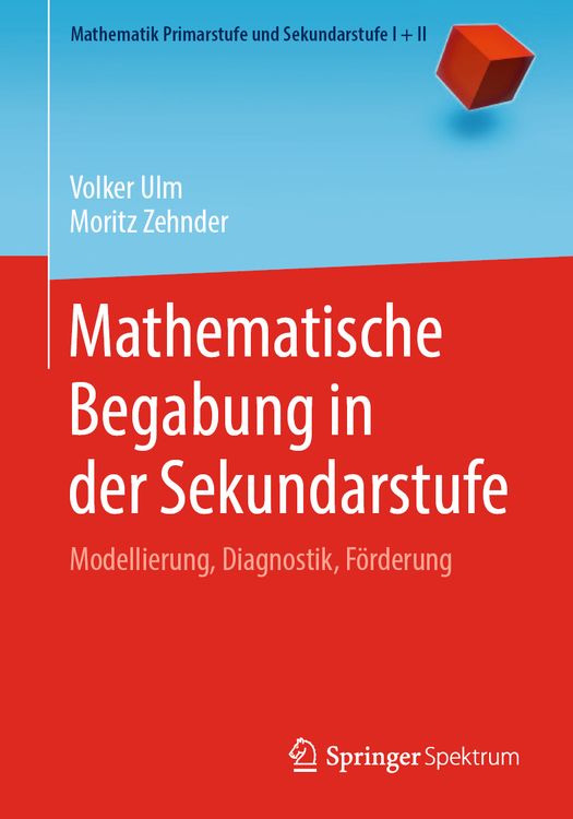 Bild vom Artikel Mathematische Begabung in der Sekundarstufe vom Autor Volker Ulm