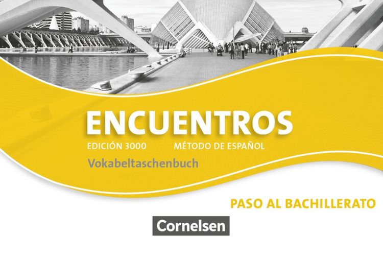 Produktbild: Encuentros - M&eacute;todo de Espa&ntilde;ol - Spanisch als 3. Fremdsprache - Ausgabe 2010 - Paso al bachillerato