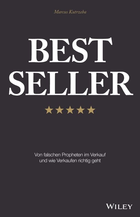 Produktbild: Best Seller: Von falschen Propheten im Verkauf und wie Verkaufen richtig geht
