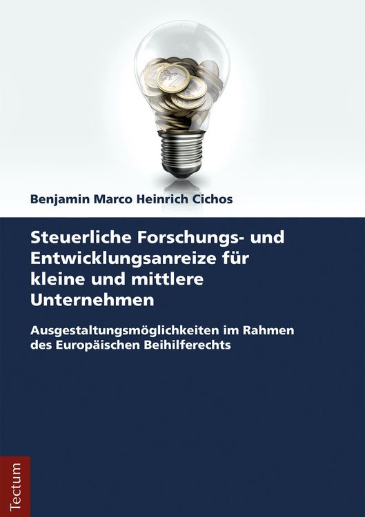 Produktbild: Steuerliche Forschungs- und Entwicklungsanreize f&uuml;r kleine und mittlere Unternehmen