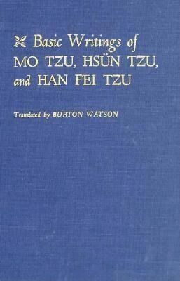 Produktbild: Basic Writings of Mo Tzu, Hs&uuml;n Tzu, and Han Fei Tzu