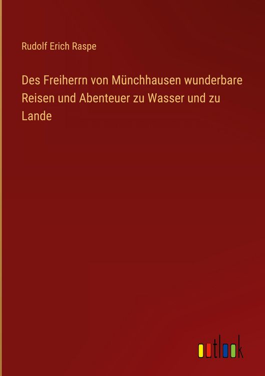 Produktbild: Des Freiherrn von M&uuml;nchhausen wunderbare Reisen und Abenteuer zu Wasser und zu Lande