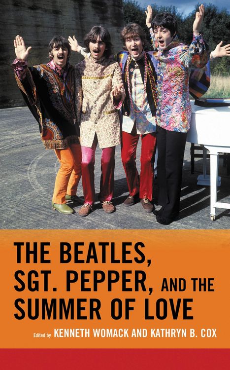 Produktbild: The Beatles, Sgt. Pepper, and the Summer of Love
