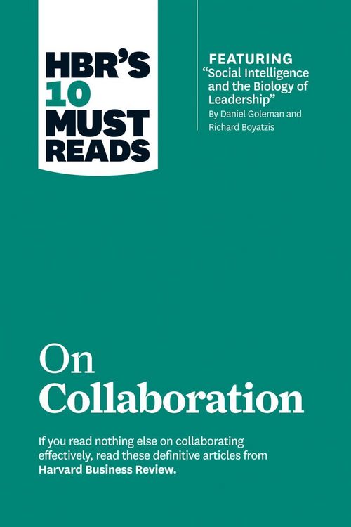 Produktbild: HBR's 10 Must Reads on Collaboration (with featured article "Social Intelligence and the Biology of Leadership," by Daniel Goleman and Richard Boyatzi