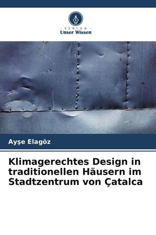 Produktbild: Klimagerechtes Design in traditionellen H&auml;usern im Stadtzentrum von &Ccedil;atalca