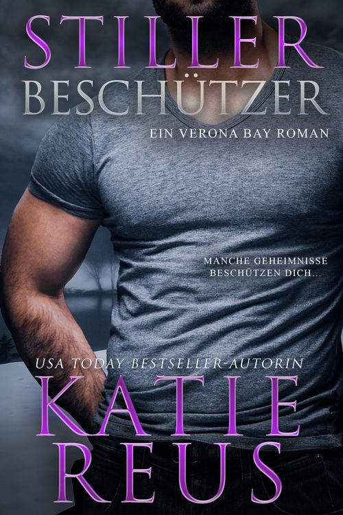 Produktbild: Stiller Besch&uuml;tzer: Ein Verona Bay Roman