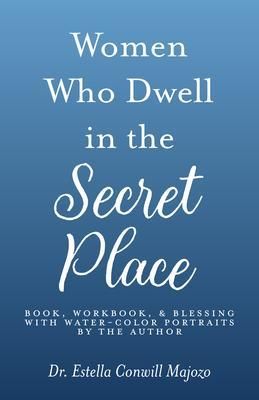 Produktbild: Women Who Dwell in the Secret Place
