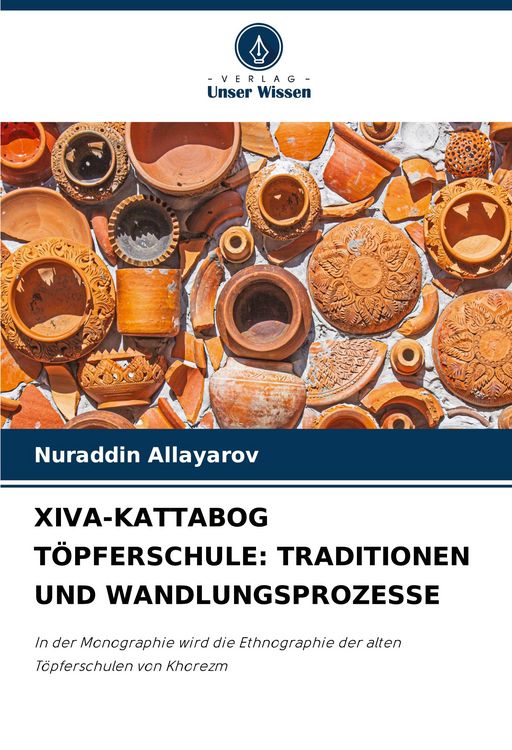 Produktbild: Xiva-Kattabog T&ouml;pferschule: Traditionen und Wandlungsprozesse