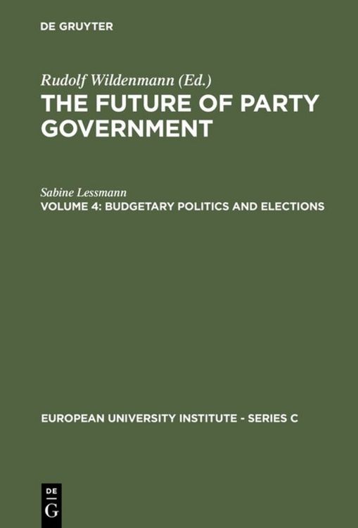 Produktbild: The Future of Party Government / Budgetary Politics and Elections