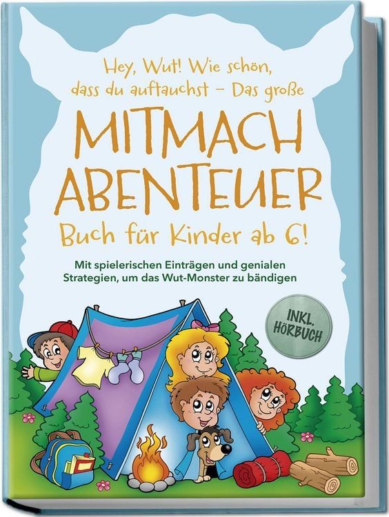 Produktbild: Hey, Wut! Wie sch&ouml;n, dass du auftauchst - Das grosse Mitmachabenteuer Buch f&uuml;r K