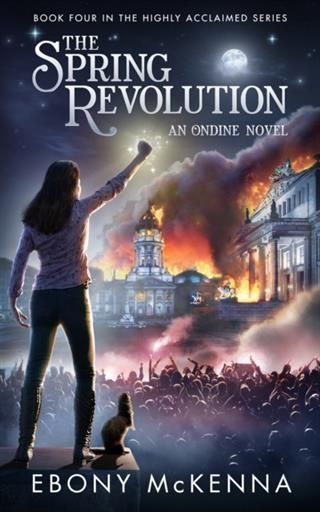 Produktbild: Spring Revolution (Ondine Book #4)