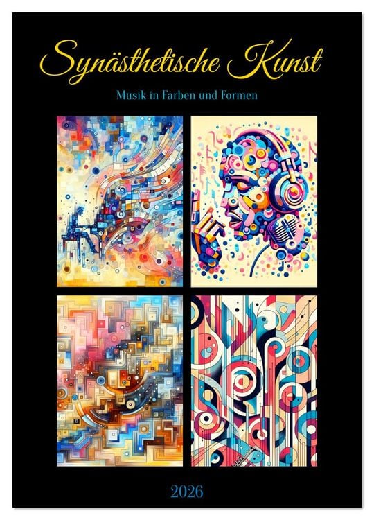 Produktbild: Syn&auml;sthetische Kunst - Musik in Farben und Formen (Wandkalender 2026 DIN A2 hoch), CALVENDO Monatskalender