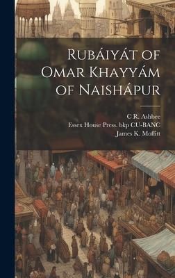 Produktbild: Rub&aacute;iy&aacute;t of Omar Khayy&aacute;m of Naish&aacute;pur