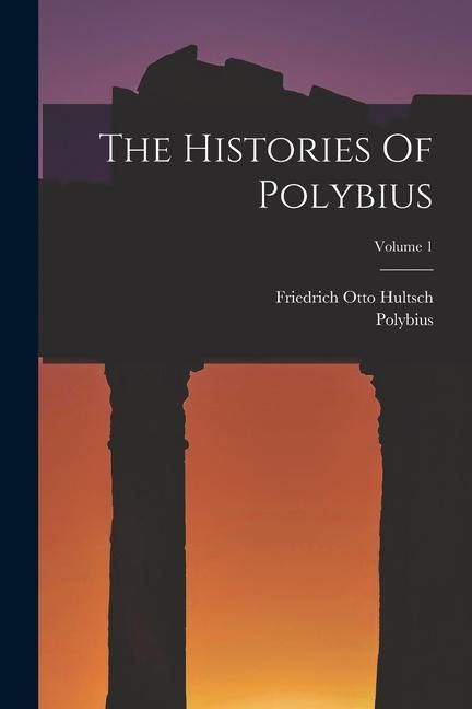 Produktbild: The Histories Of Polybius; Volume 1