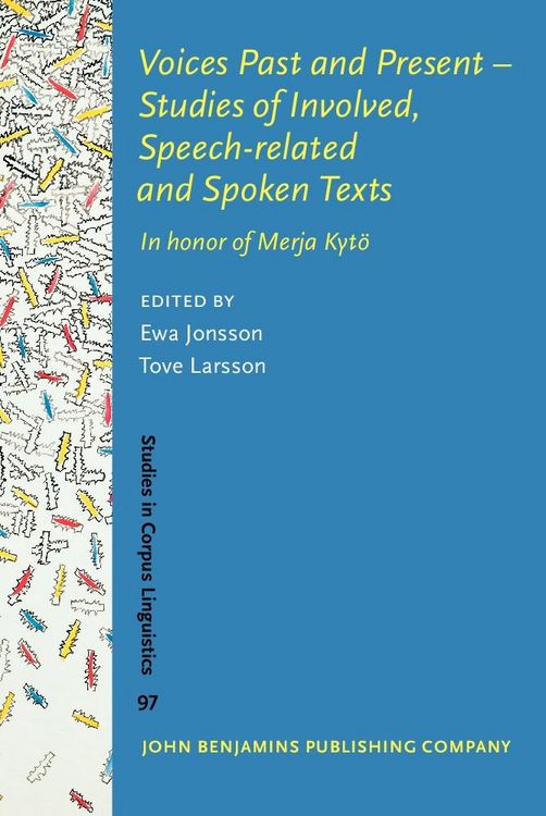 Produktbild: Voices Past and Present - Studies of Involved, Speech-related and Spoken Texts
