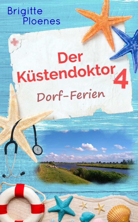 Produktbild: Der K&uuml;stendoktor 4: Dorf-Ferien