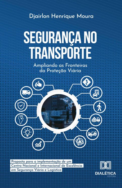Produktbild: Seguran&ccedil;a no Transporte: Ampliando as Fronteiras da Prote&ccedil;&atilde;o Vi&aacute;ria