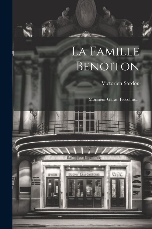 Produktbild: La Famille Benoiton: Monsieur Garat. Piccolino...