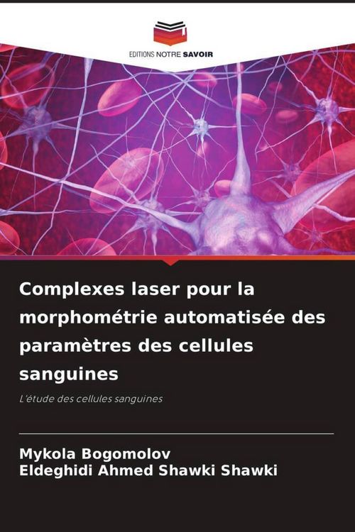 Produktbild: Complexes laser pour la morphom&eacute;trie automatis&eacute;e des param&egrave;tres des cellules sanguines