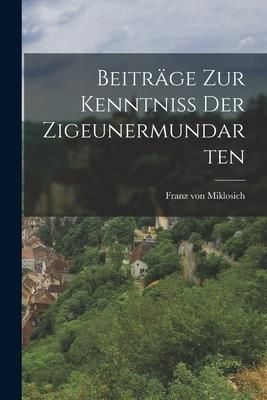 Produktbild: Beitr&auml;ge zur Kenntniss der Zigeunermundarten