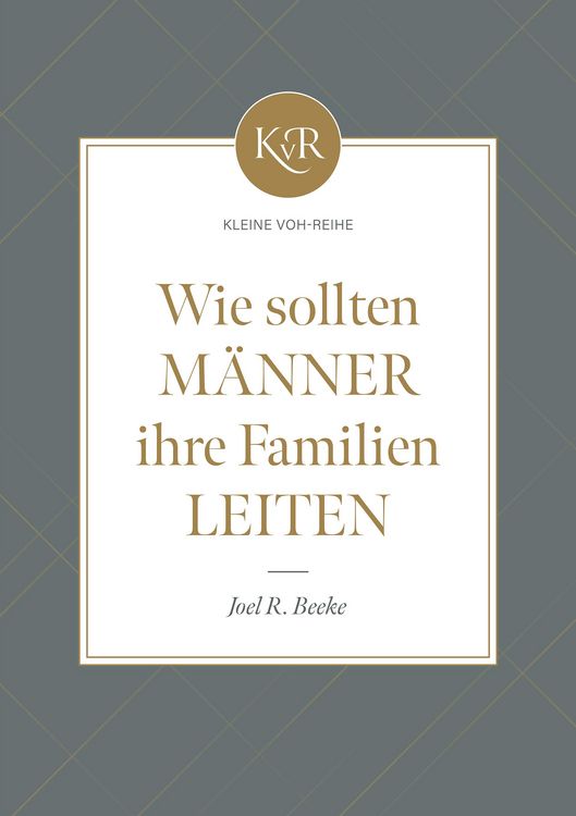 Produktbild: Wie sollten M&auml;nner ihre Familien leiten?