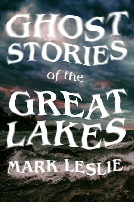 Produktbild: Ghost Stories of the Great Lakes