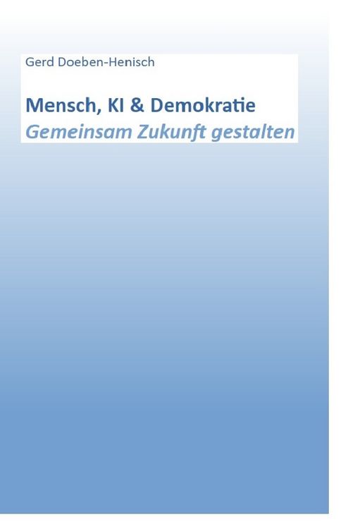 Produktbild: Mensch, KI &amp; Demokratie. Gemeinsam Zukunft gestalten