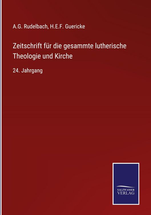 Produktbild: Zeitschrift f&uuml;r die gesammte lutherische Theologie und Kirche