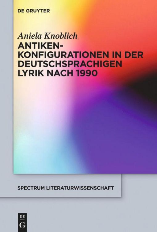 Produktbild: Antikenkonfigurationen in der deutschsprachigen Lyrik nach 1990