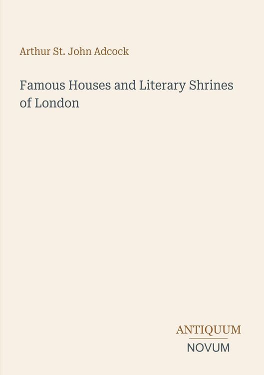 Produktbild: Famous Houses and Literary Shrines of London