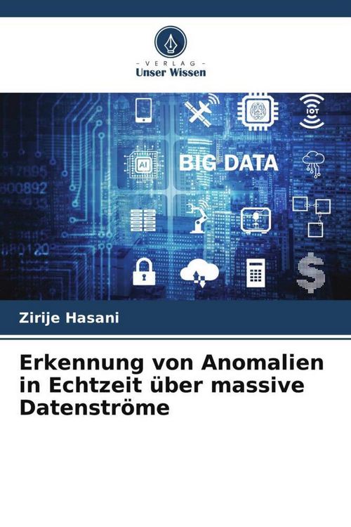Produktbild: Erkennung von Anomalien in Echtzeit &uuml;ber massive Datenstr&ouml;me
