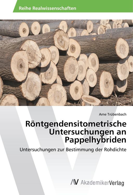 Produktbild: R&ouml;ntgendensitometrische Untersuchungen an Pappelhybriden