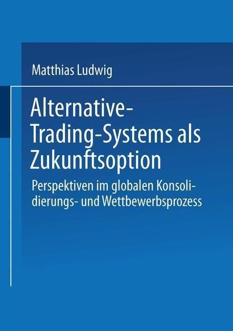 Produktbild: Alternative-Trading-Systems als Zukunftsoption