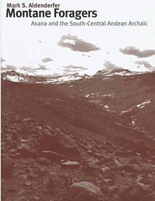 Produktbild: Montane Foragers: Asana and the South-Central Andean Archaic