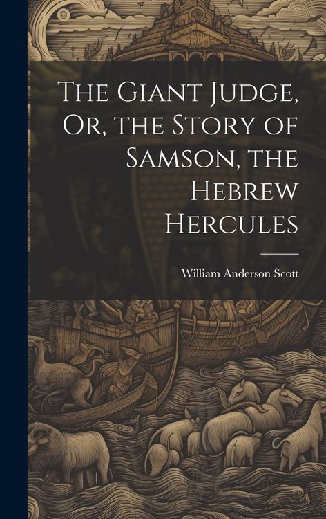 Produktbild: The Giant Judge, Or, the Story of Samson, the Hebrew Hercules