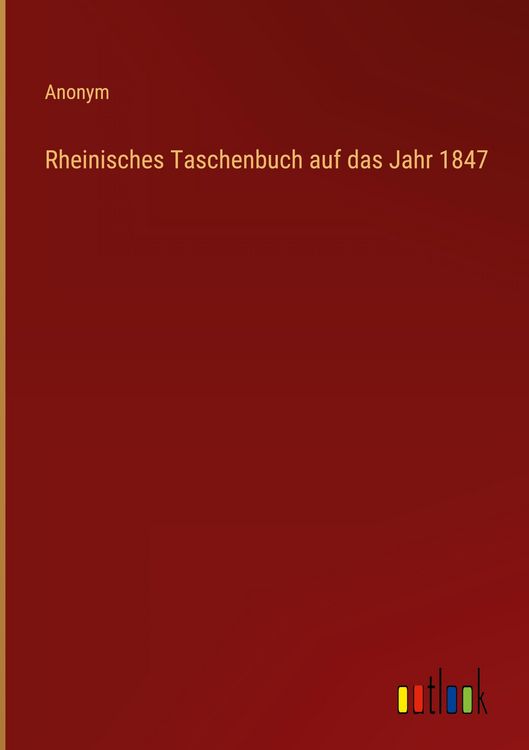Produktbild: Rheinisches Taschenbuch auf das Jahr 1847