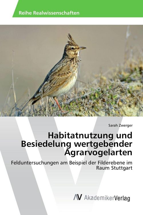 Produktbild: Habitatnutzung und Besiedelung wertgebender Agrarvogelarten