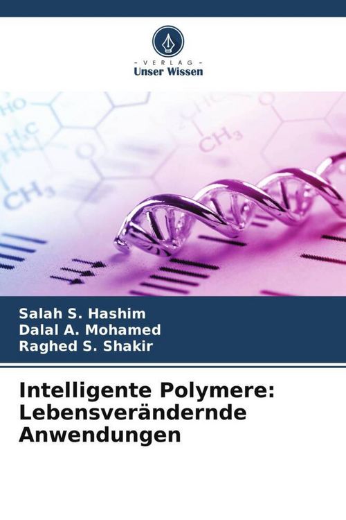 Produktbild: Intelligente Polymere: Lebensver&auml;ndernde Anwendungen