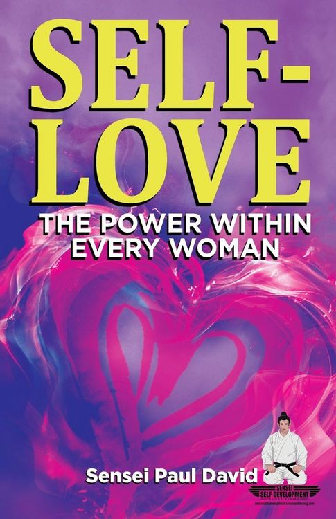 Produktbild: SELF-LOVE THE POWER WITHIN EVERY WOMAN A Practical Self-Help Guide on Valuing Your Significance as a Woman of Power