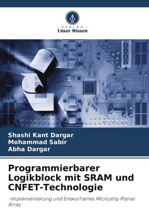 Produktbild: Programmierbarer Logikblock mit SRAM und CNFET-Technologie