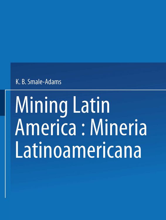 Produktbild: Mining Latin America / Miner&iacute;a Latinoamericana