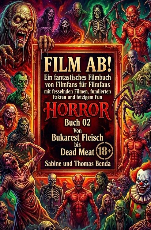 Produktbild: Film ab! &ndash; Genreb&uuml;cher / Film ab! &ndash; Horror &ndash; Buch 02 &ndash; Von Bukarest Fleisch bis Dead Meat