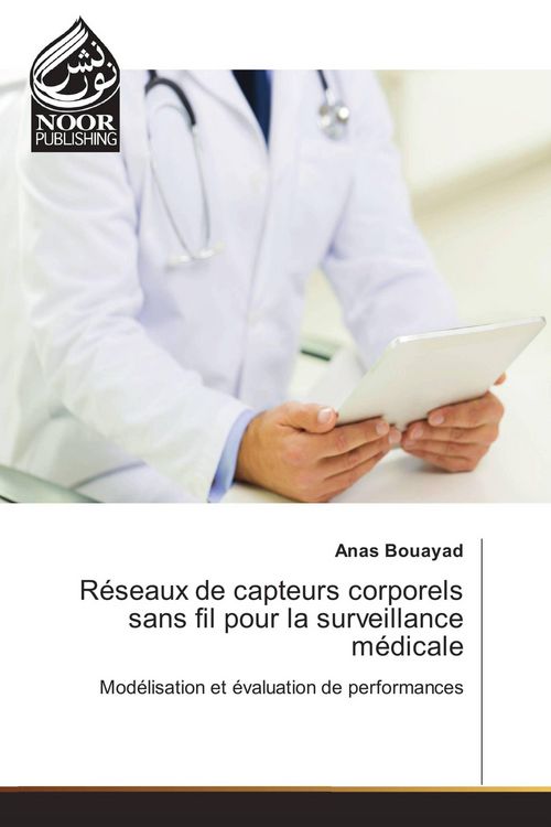 Produktbild: R&eacute;seaux de capteurs corporels sans fil pour la surveillance m&eacute;dicale