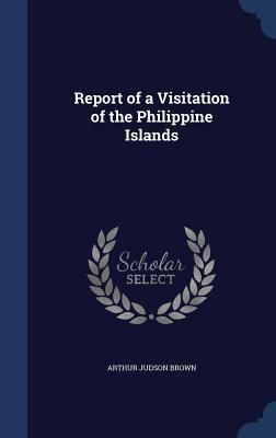 Produktbild: Report of a Visitation of the Philippine Islands