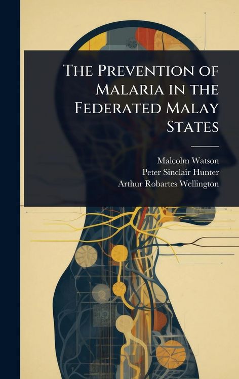 Produktbild: The Prevention of Malaria in the Federated Malay States