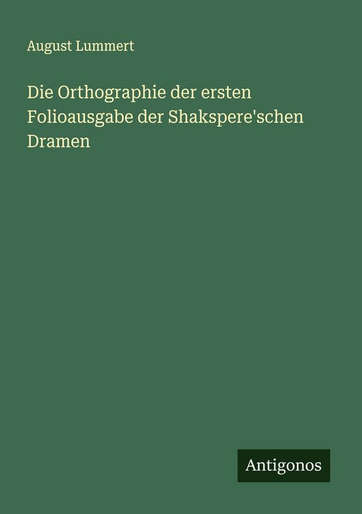 Produktbild: Die Orthographie der ersten Folioausgabe der Shakspere'schen Dramen
