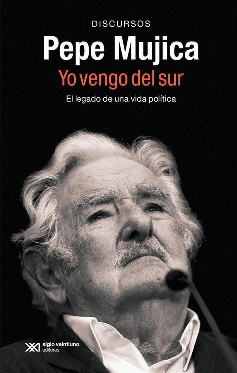 Produktbild: Pepe Mujica. Yo Vengo Del Sur