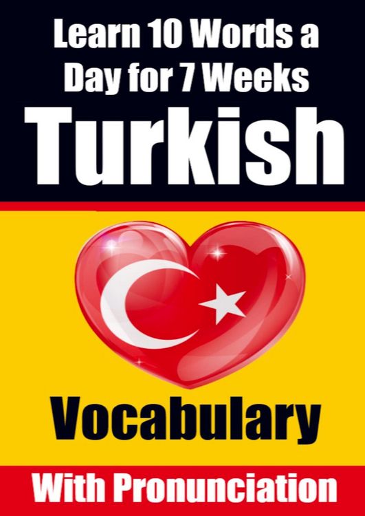 Produktbild: Turkish Vocabulary Builder: Learn 10 Turkish Words a Day for 7 Weeks | The Daily Turkish Challenge